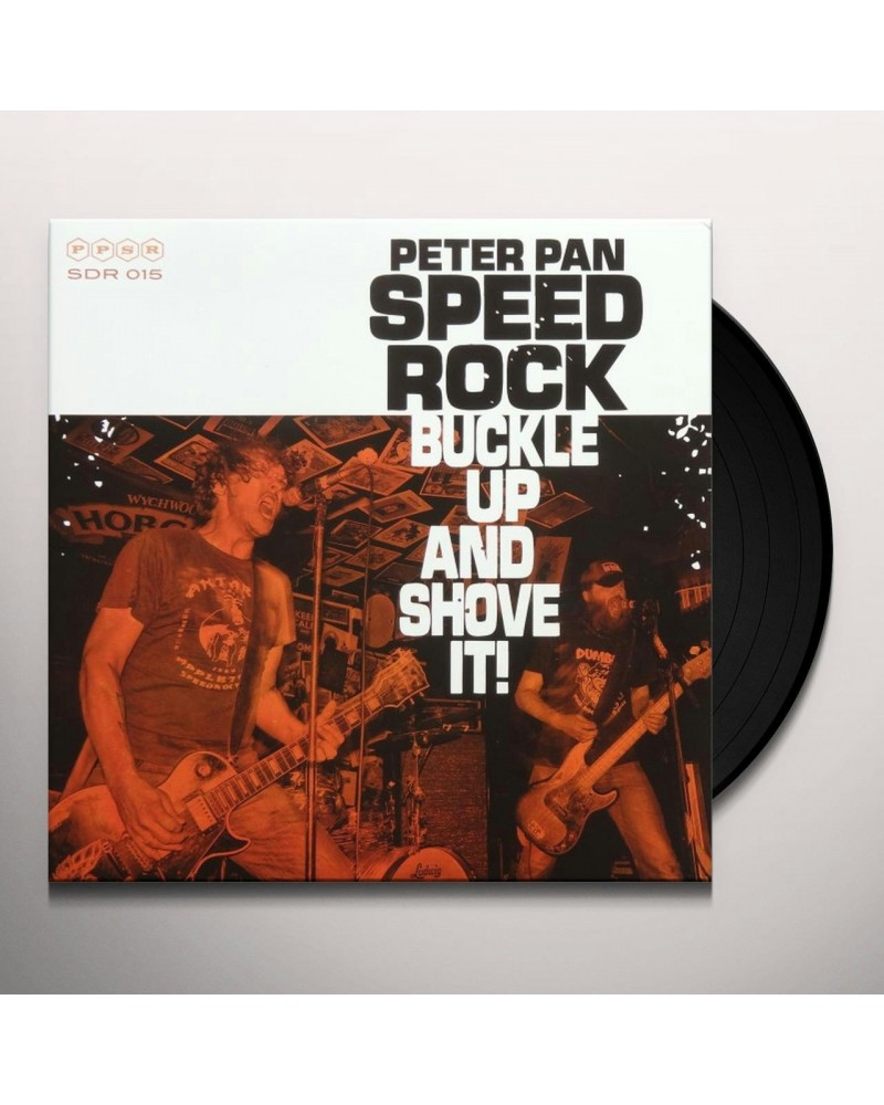 PETER PAN SPEED ROCK BUCKLE UP AND SHOVE IT Vinyl Record $5.58 Vinyl