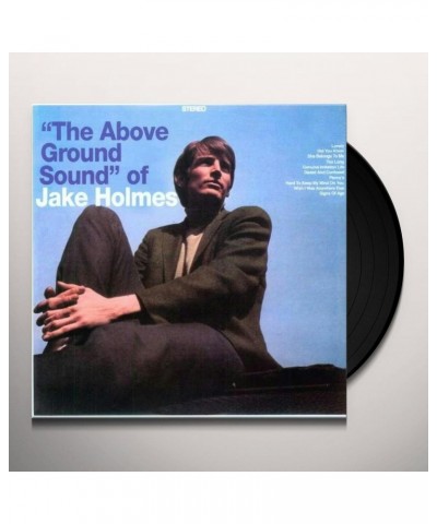 Jake Holmes ABOVE GROUND SOUND OF JAKE HOLMES Vinyl Record $9.60 Vinyl