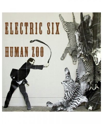 Electric Six HUMAN ZOO CD $8.28 CD