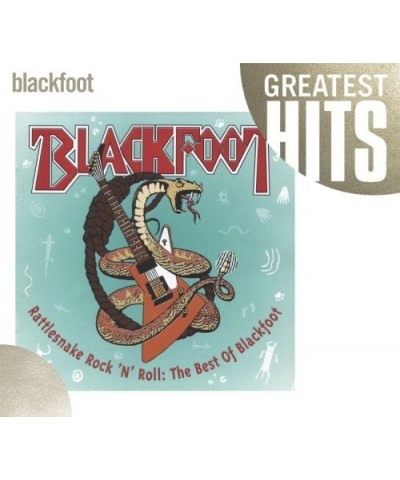 Blackfoot RATTLESNAKE ROCK N ROLL: BEST OF BLACKFOOT CD $5.26 CD