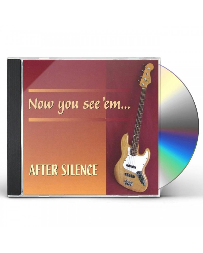 After Silence NOW YOU SEE EM NOW YOU DON'T CD $4.12 CD