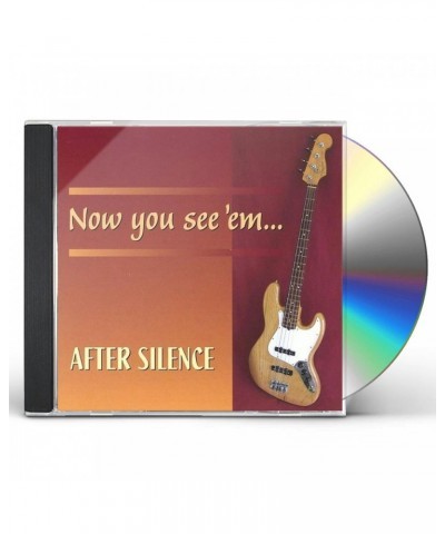 After Silence NOW YOU SEE EM NOW YOU DON'T CD $4.12 CD