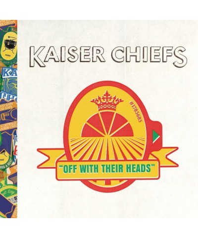 Kaiser Chiefs OFF WITH THEIR HEADS CD $8.32 CD