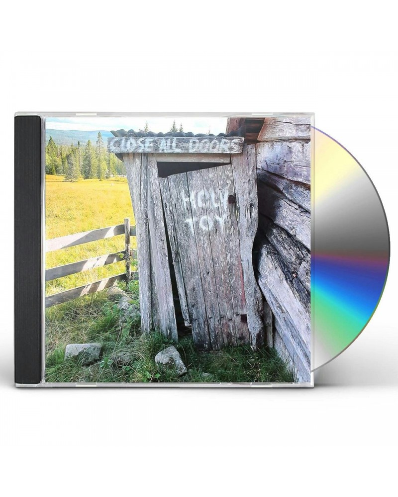 Holy Toy CLOSE ALL DOORS CD $6.82 CD