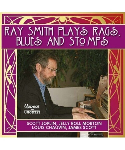 Ray Smith PLAYS RAGS STOMPS & BLUES CD $7.10 CD