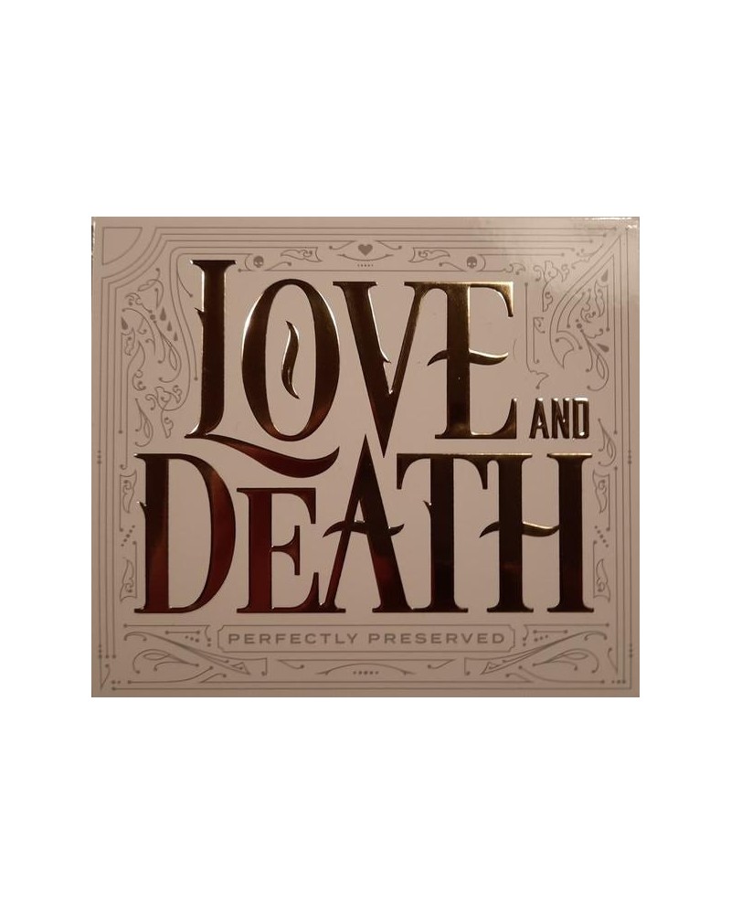 Love and Death PERFECTLY PRESERVED CD $13.50 CD