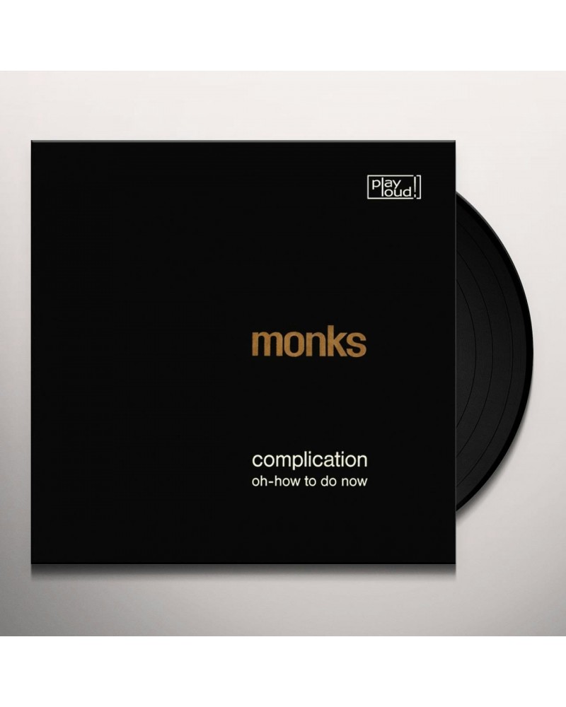 Monks Complication / Oh-How To Do Now Vinyl Record $6.07 Vinyl