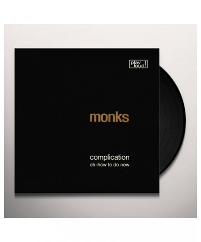 Monks Complication / Oh-How To Do Now Vinyl Record $6.07 Vinyl