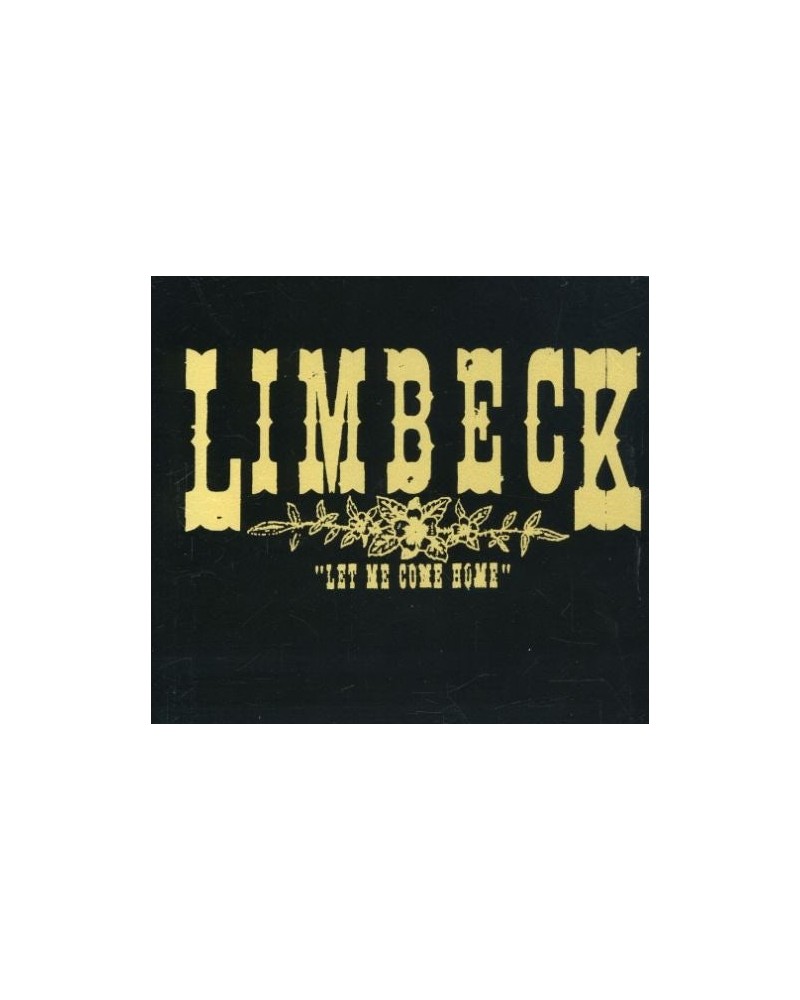 Limbeck LET ME COME HOME CD $5.06 CD