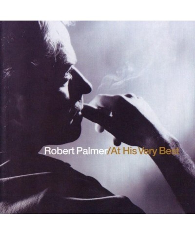 Robert Palmer AT HIS VERY BEST CD $6.95 CD