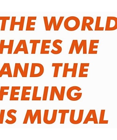 Six by Seven WORLD HATES ME & THE FEELING IS MUTUAL (ORANGE VINYL/DL) Vinyl Record $14.19 Vinyl