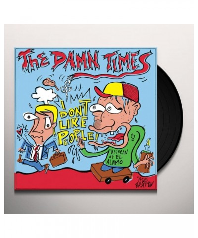 The Damn Times Don't Like People / I Got This One Vinyl Record $5.28 Vinyl