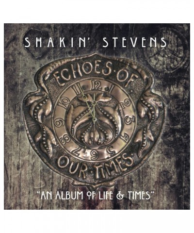 Shakin' Stevens ECHOES OF OUR TIMES CD $6.63 CD