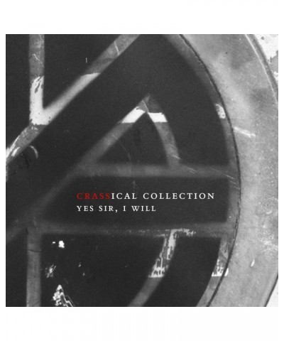 Crass Yes Sir I Will (Crassical Collection) CD $10.81 CD