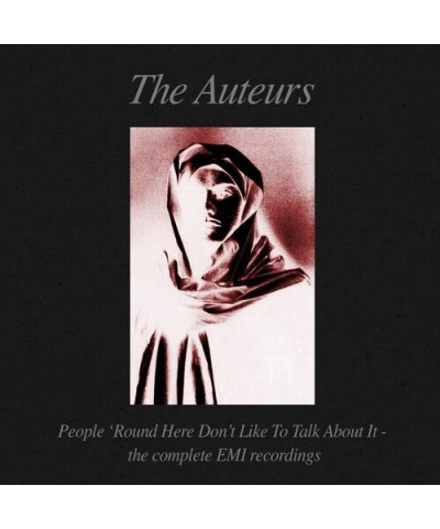 The Auteurs PEOPLE ROUND HERE DON'T LIKE TO TALK ABOUT IT CD $19.20 CD