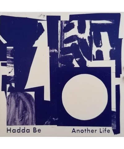 Hadda Be ANOTHER LIFE CD $4.54 CD