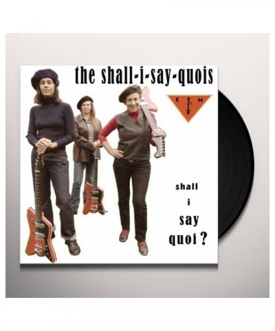 Shall I Say Quoi's SHALL I SAY QUOI Vinyl Record $11.46 Vinyl