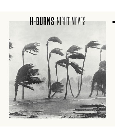 H-Burns Night Moves Vinyl Record $9.36 Vinyl