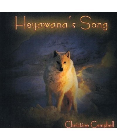 Christine Campbell HEYAWANA'S SONG CD $4.94 CD