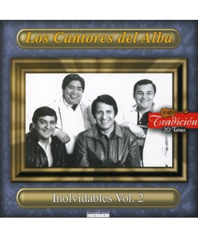 Los Cantores del Alba VOL. 2-INOLVIDABLES CD $7.44 CD