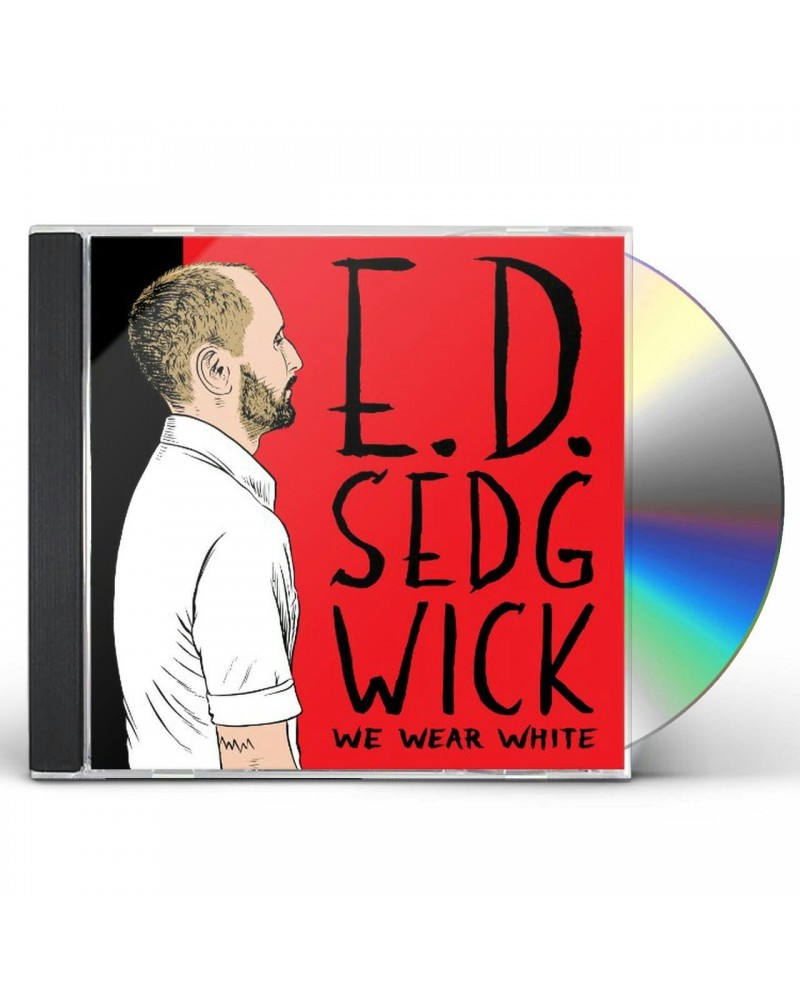 E.D. Sedgwick WE WEAR WHITE CD $4.35 CD