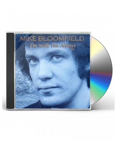 Mike Bloomfield I'M WITH YOU ALWAYS CD $5.32 CD