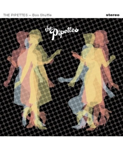 The Pipettes Boo Shuffle' Vinyl Record $3.73 Vinyl