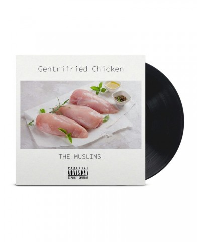 The Muslims Gentrifried Chicken LP (Black) (Vinyl) $13.82 Vinyl