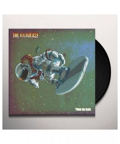 The Kilaueas Touch My Alien Vinyl Record $13.32 Vinyl