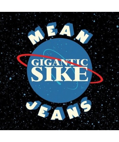 Mean Jeans GIGANTIC SIKE CD $6.45 CD