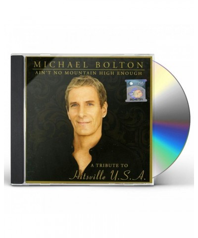 Michael Bolton AIN'T NO MOUNTAIN HIGH ENOUGH :TRIBUTE TO HITSVILL CD $4.30 CD