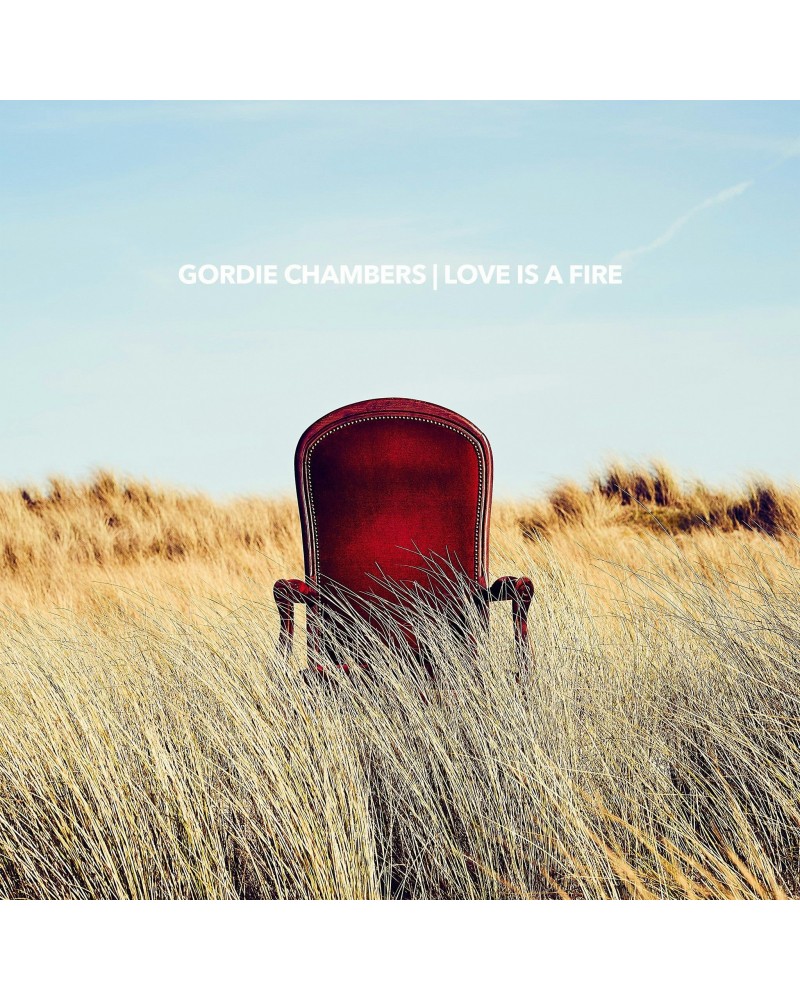 Gordie Chambers Love Is A Fire - (CD) $4.64 CD