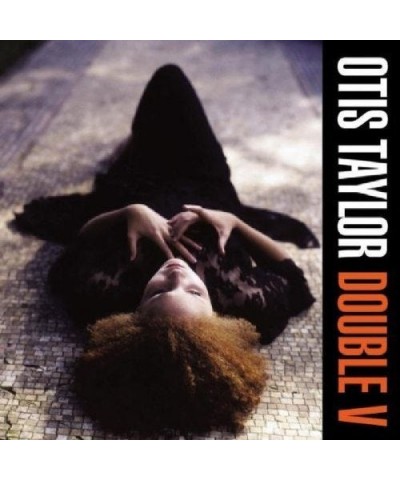 Otis Taylor DOUBLE V CD $4.80 CD